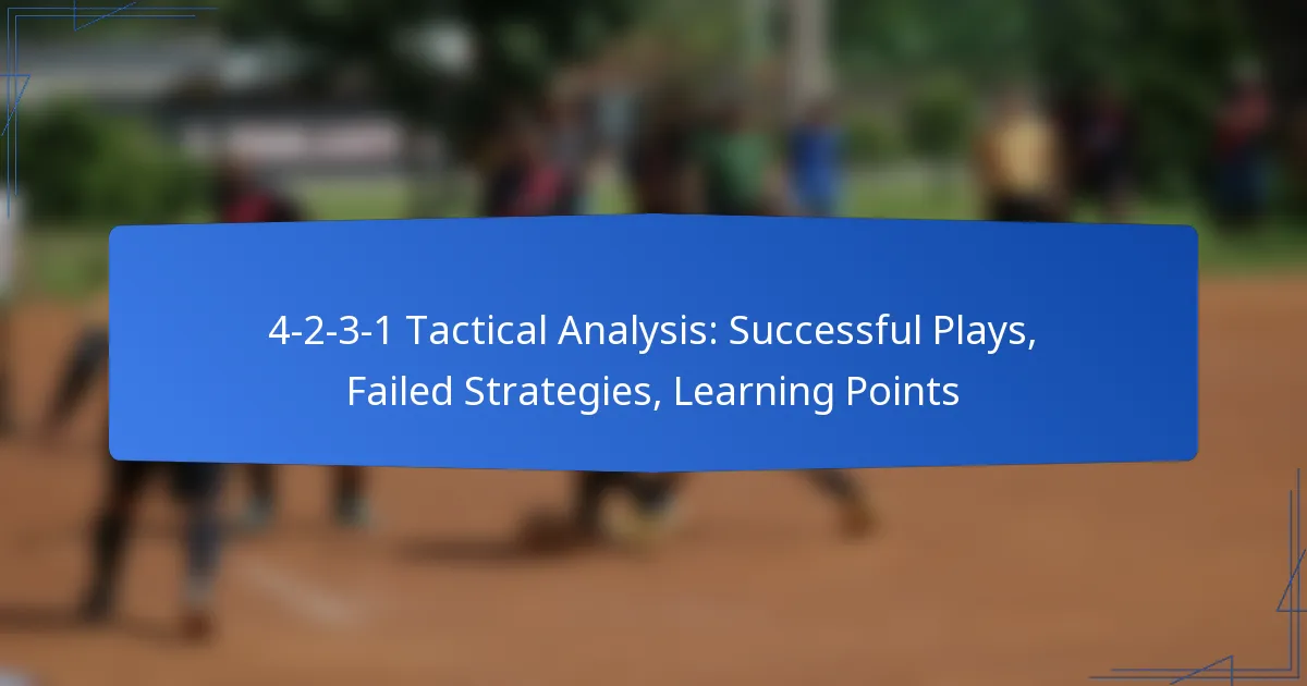 4-2-3-1 Tactical Analysis: Successful Plays, Failed Strategies, Learning Points