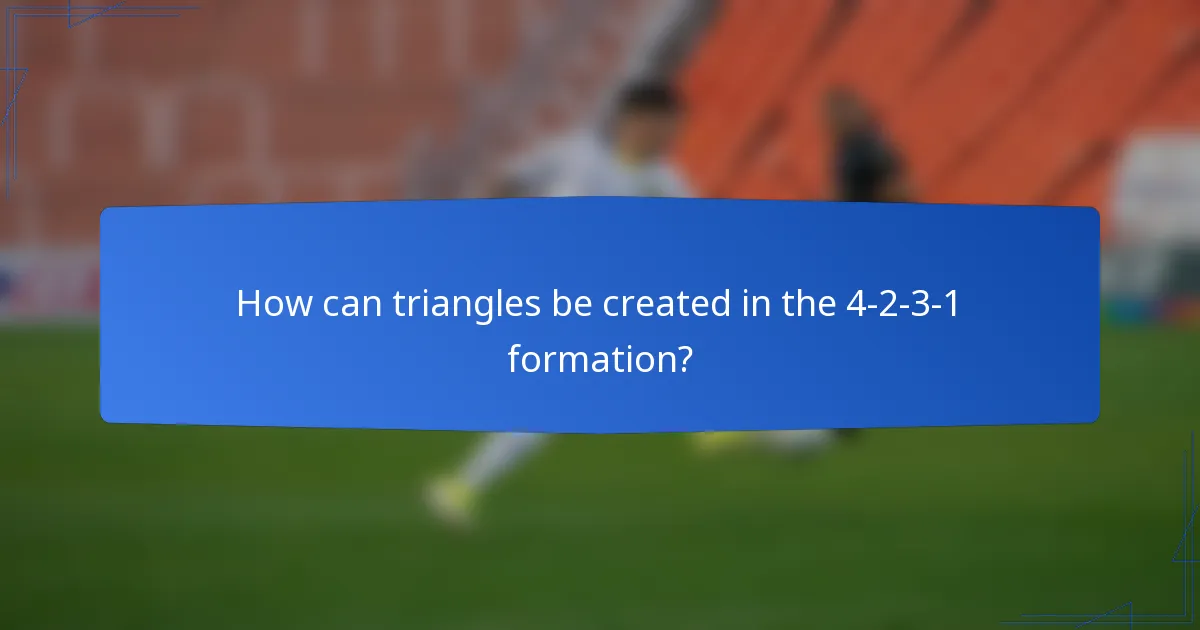 How can triangles be created in the 4-2-3-1 formation?