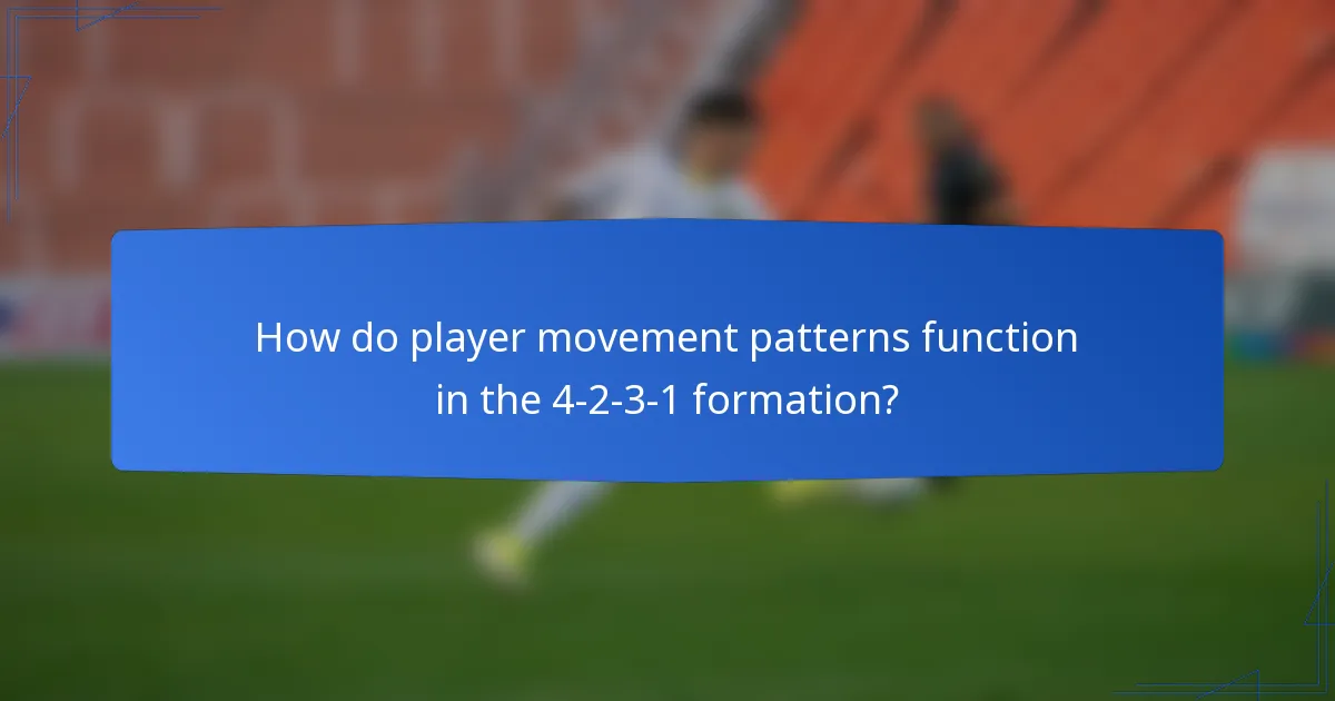 How do player movement patterns function in the 4-2-3-1 formation?