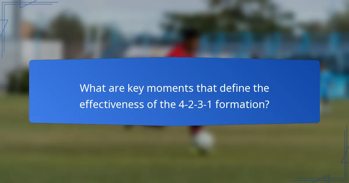 What are key moments that define the effectiveness of the 4-2-3-1 formation?
