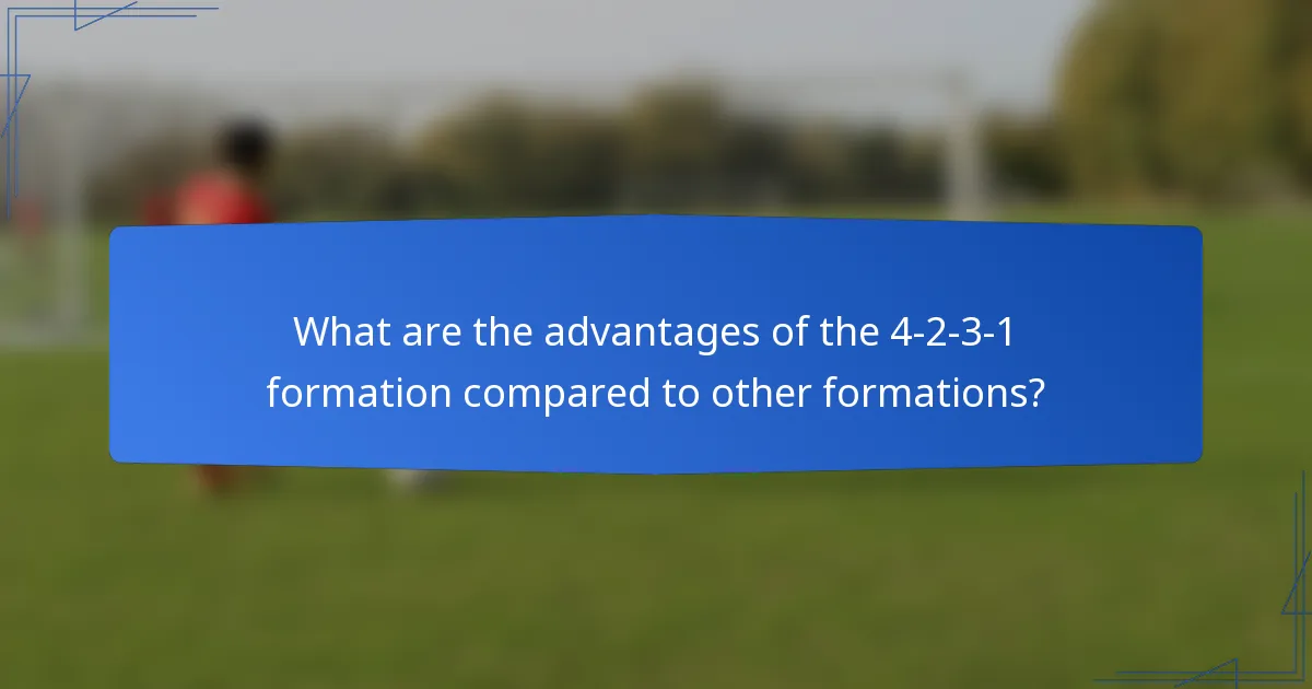 What are the advantages of the 4-2-3-1 formation compared to other formations?