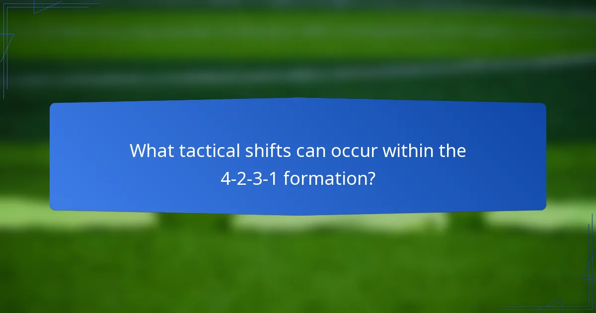 What tactical shifts can occur within the 4-2-3-1 formation?
